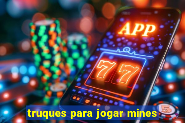 truques para jogar mines